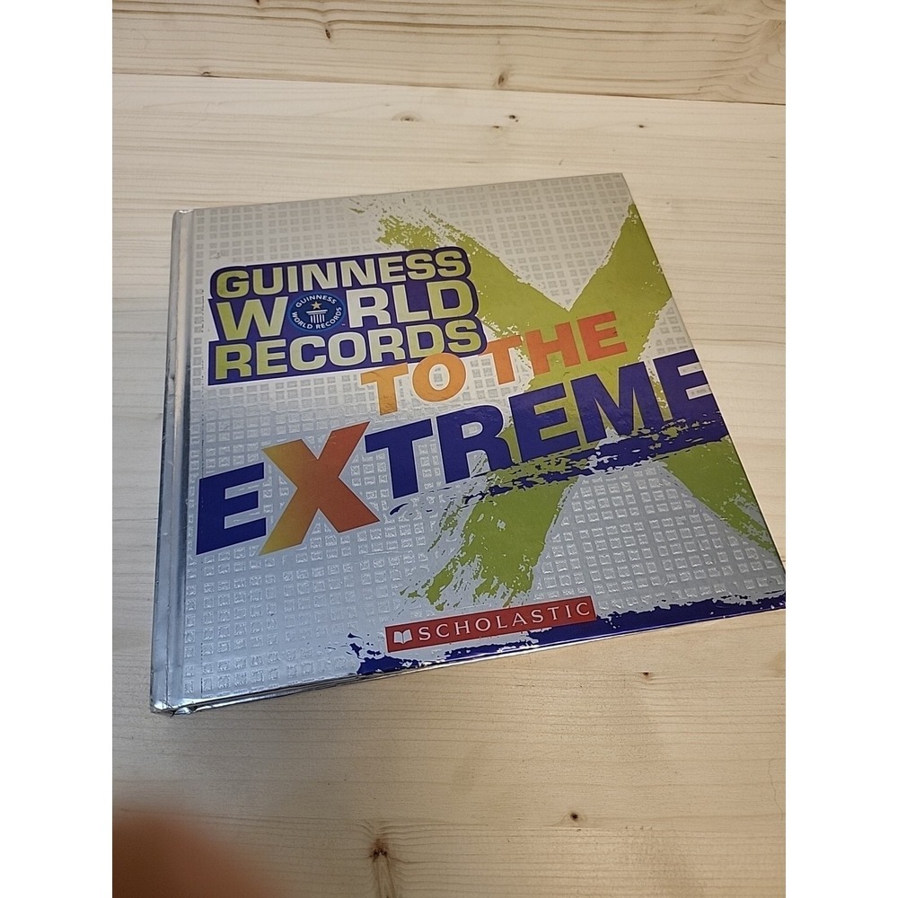 Guinness World Records To the Extreme Hardcover Scholastic 2007 Extreme Sports